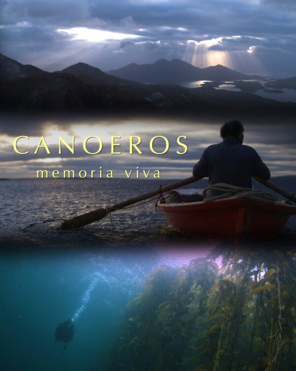 Canoeros: Memoria Viva (NatGeo Pristine Seas)