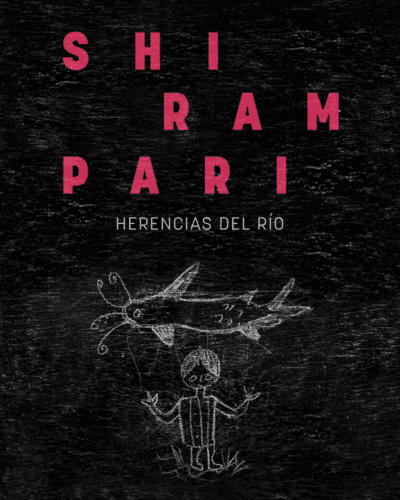 Shirampari, Herencias del Río
