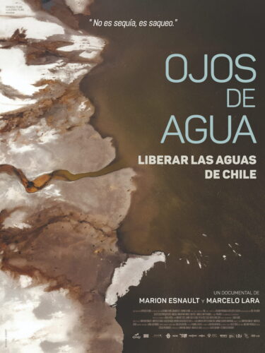 Ojos de Agua, Freeing The Waters of Chile